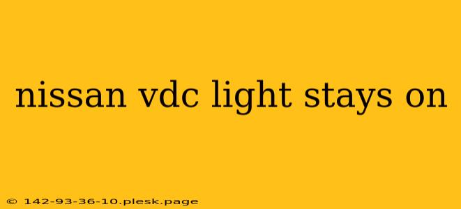 nissan vdc light stays on