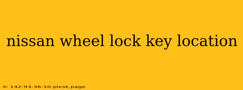 nissan wheel lock key location