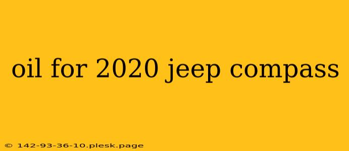 oil for 2020 jeep compass