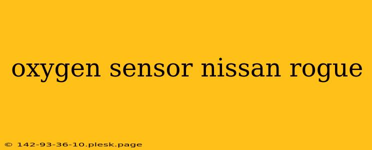 oxygen sensor nissan rogue