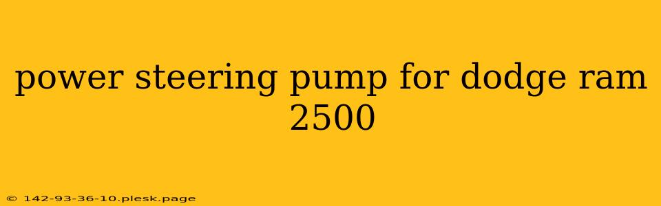 power steering pump for dodge ram 2500