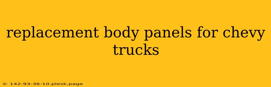 replacement body panels for chevy trucks