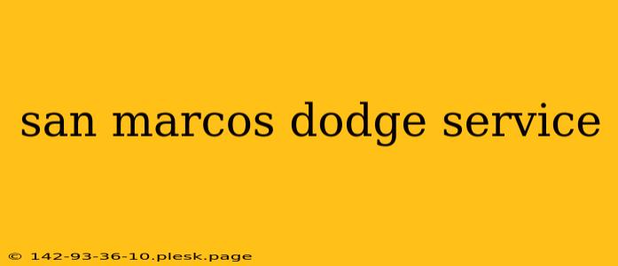 san marcos dodge service