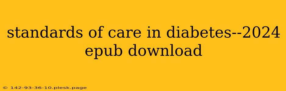 standards of care in diabetes--2024 epub download