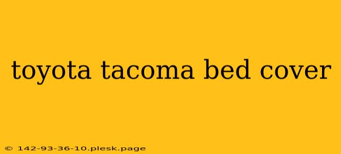 toyota tacoma bed cover