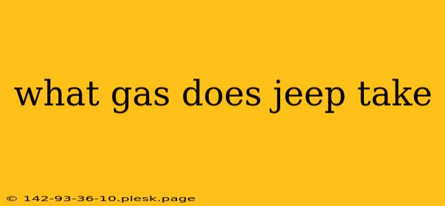 what gas does jeep take