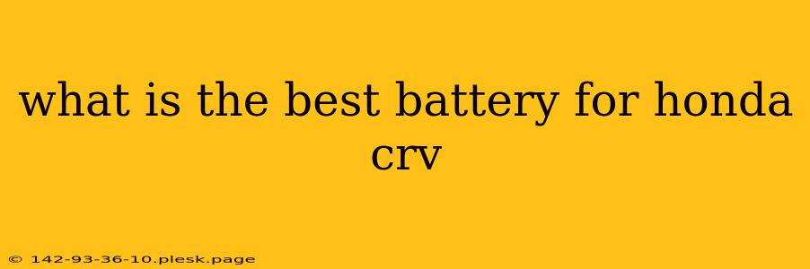 what is the best battery for honda crv