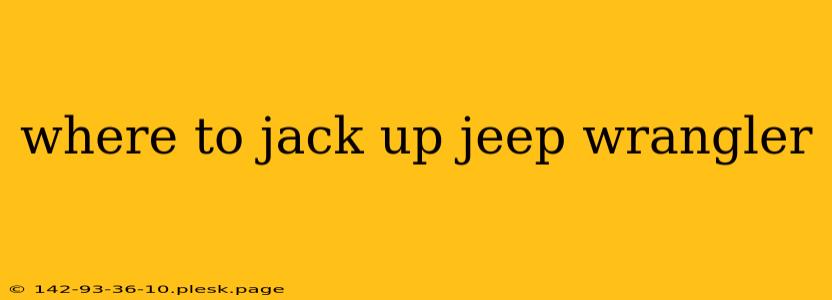 where to jack up jeep wrangler