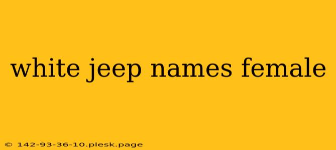 white jeep names female