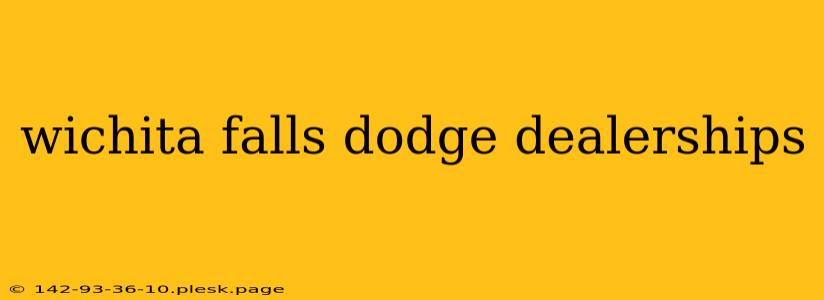 wichita falls dodge dealerships